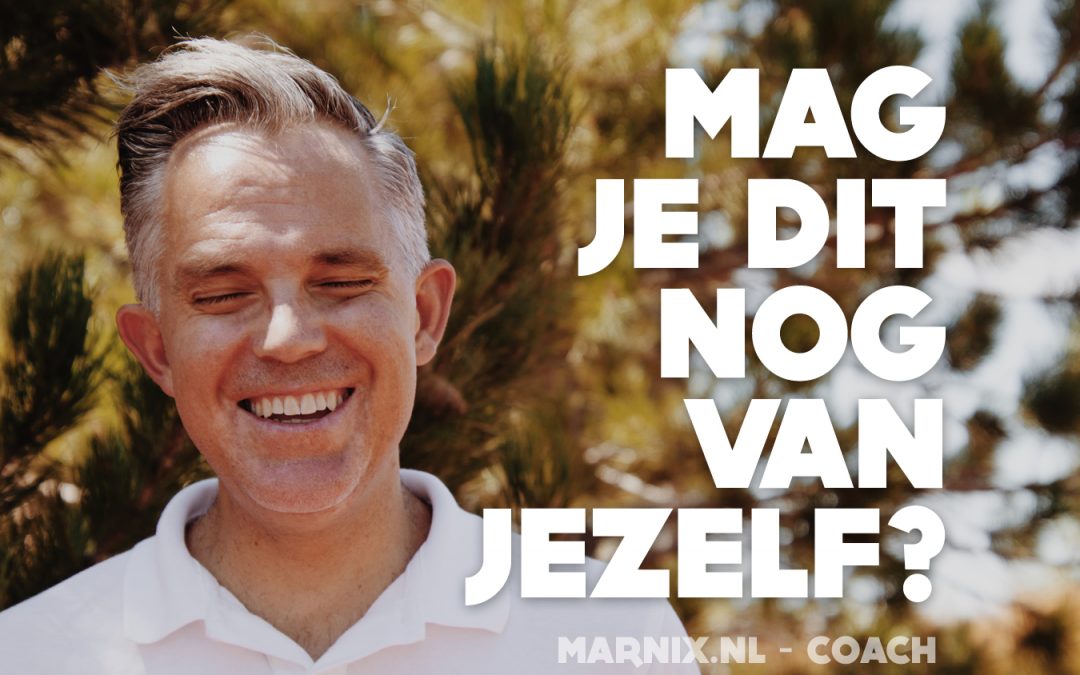 Mag je dit nog van jezelf?