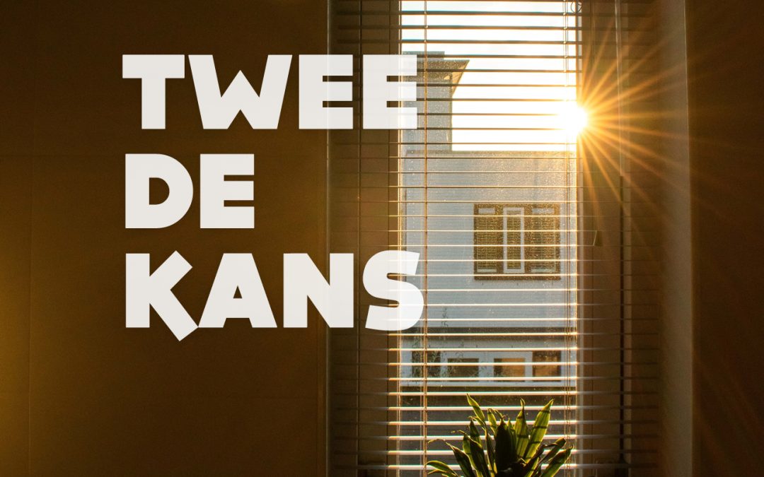 Tweede kans.