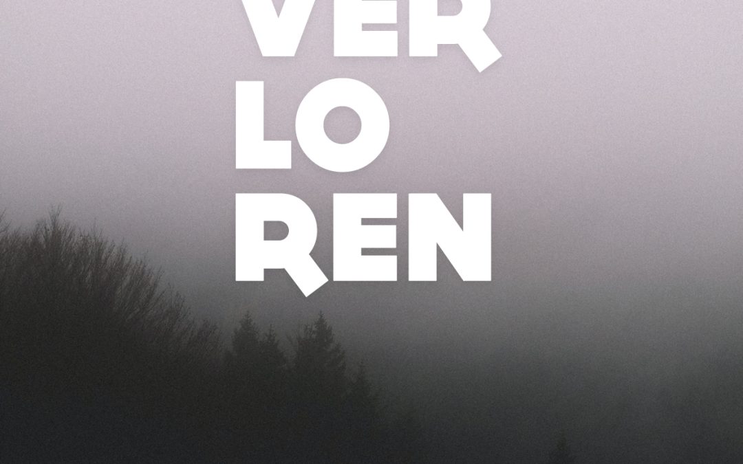 Verloren.
